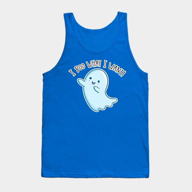 Kawaii Ghost. I Boo What I Want Tank Top by bolincradleyart